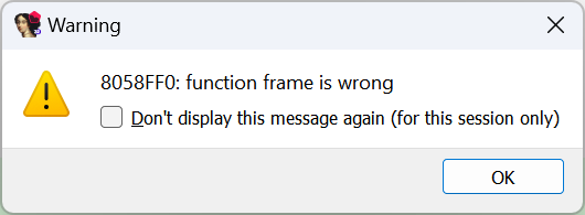 Warning
8058FF0: function frame is wrong